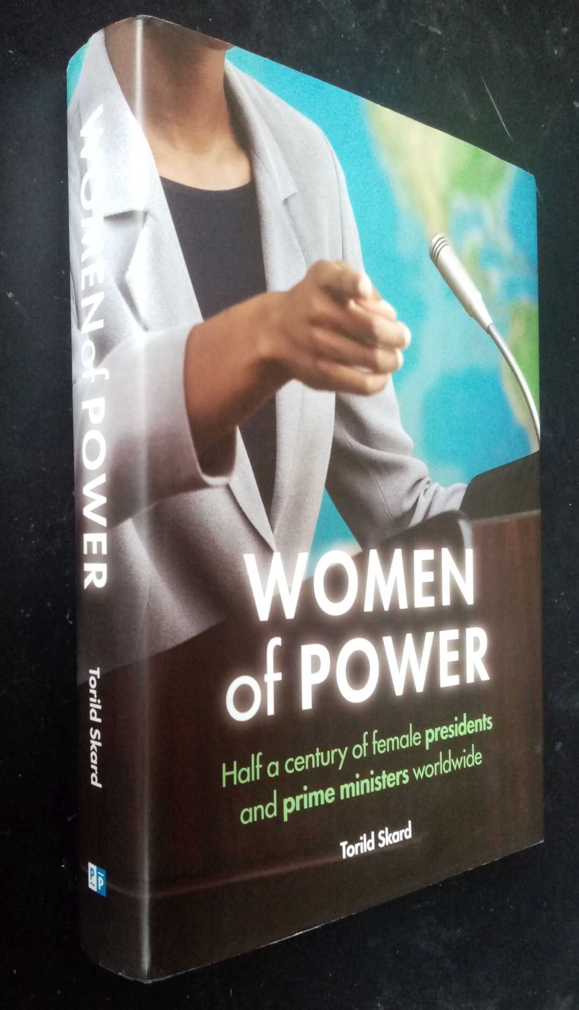 Torild Skard - Women of power: The World's Female Presidents and Prime Ministers 1960-2010