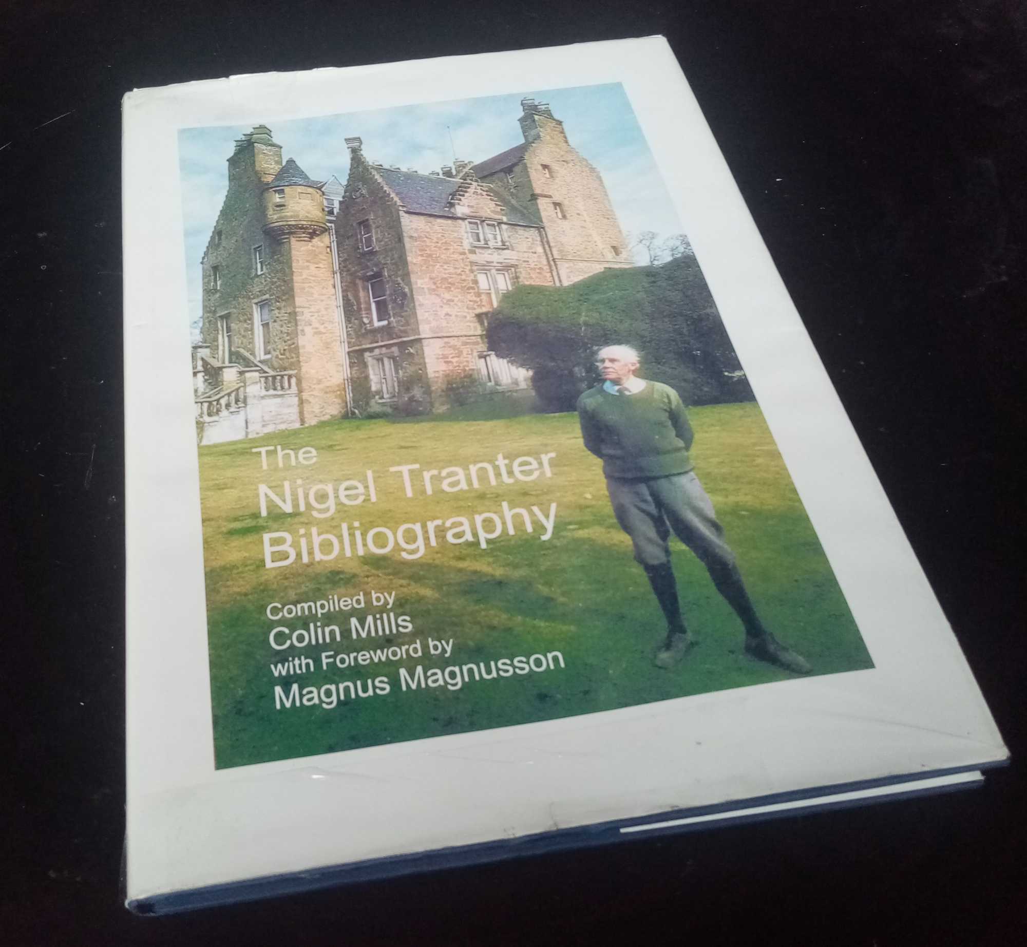 Colin Mills - The Nigel Tranter Bibliography     SIGNED/Inscribed