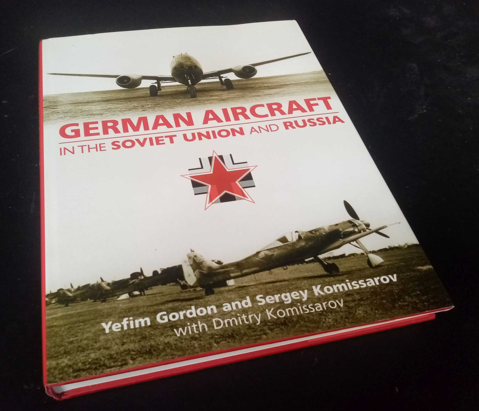 Yefim GOrdon - German Aircraft in the Soviet Union and Russia
