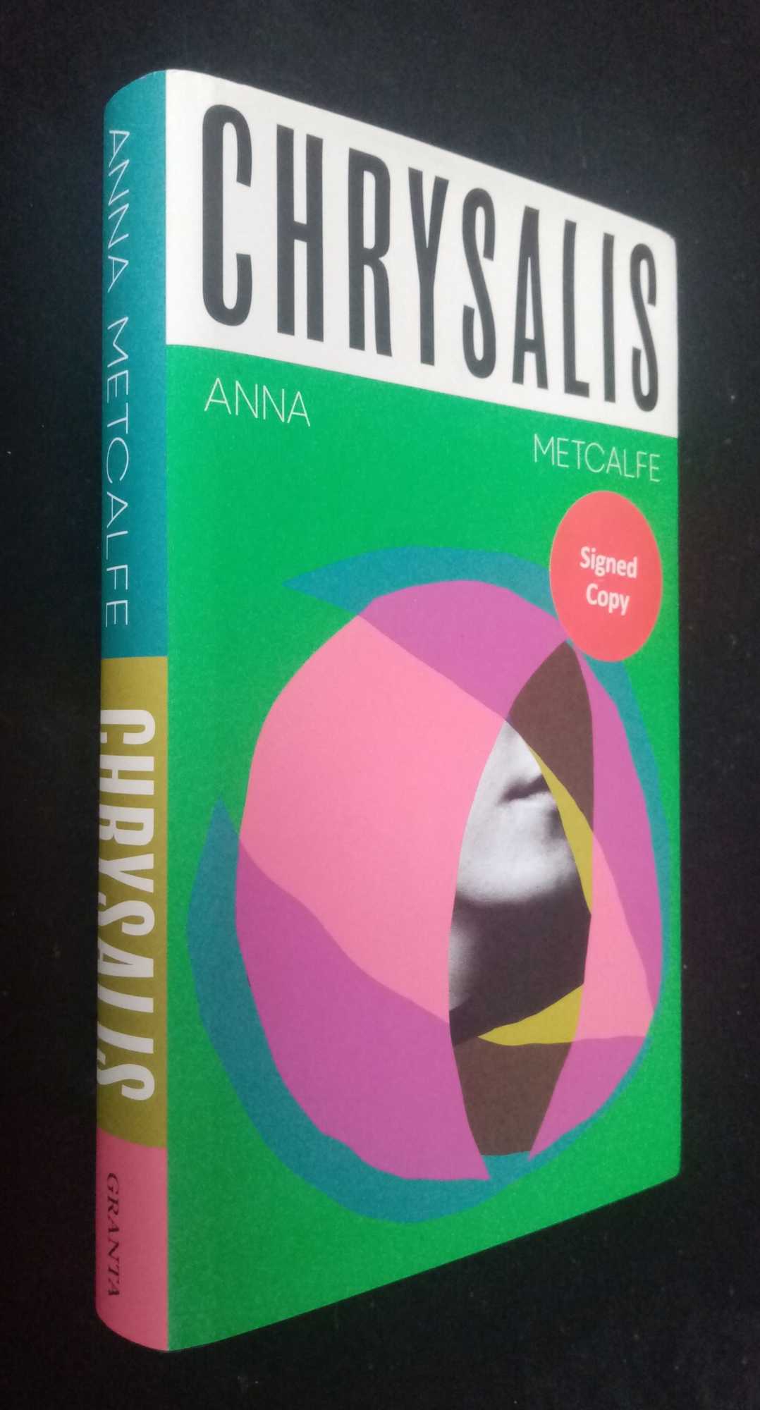 Anna Metcalfe - Chrysalis    SIGNED