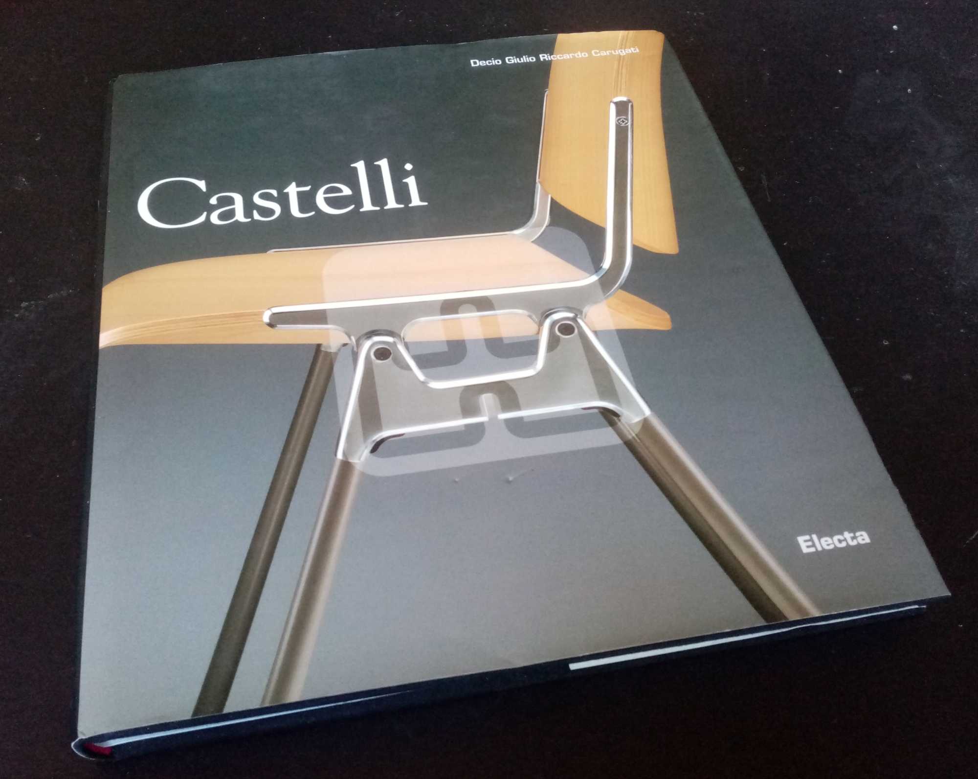 Decio Carugati - (Ettore) Castelli: Design and the Culture of Design