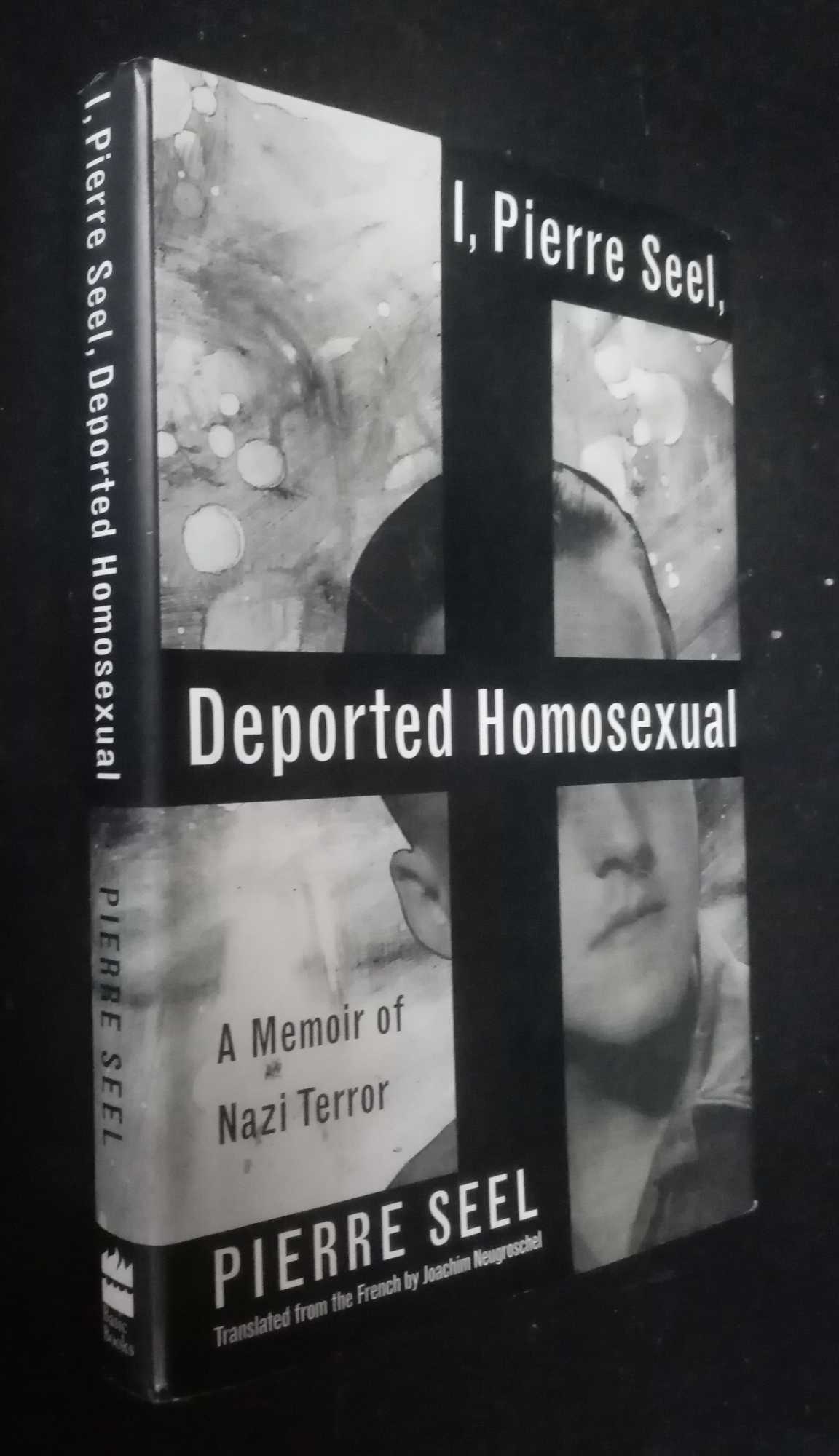 Pierre Seel - I, Pierre Seel, Deported Homosexual