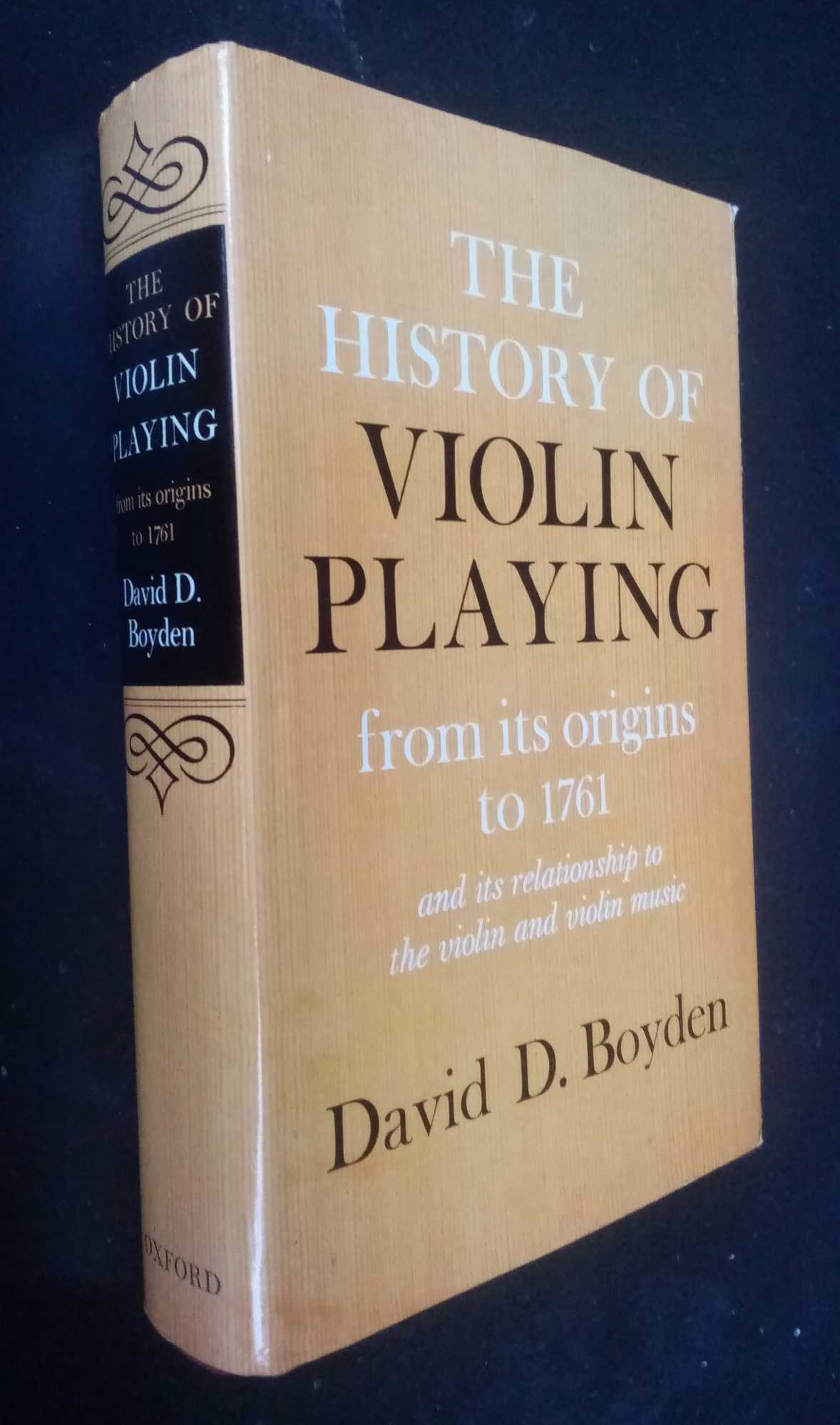 David Boyden - The History of Violin Playing from Its Origins to 1761
