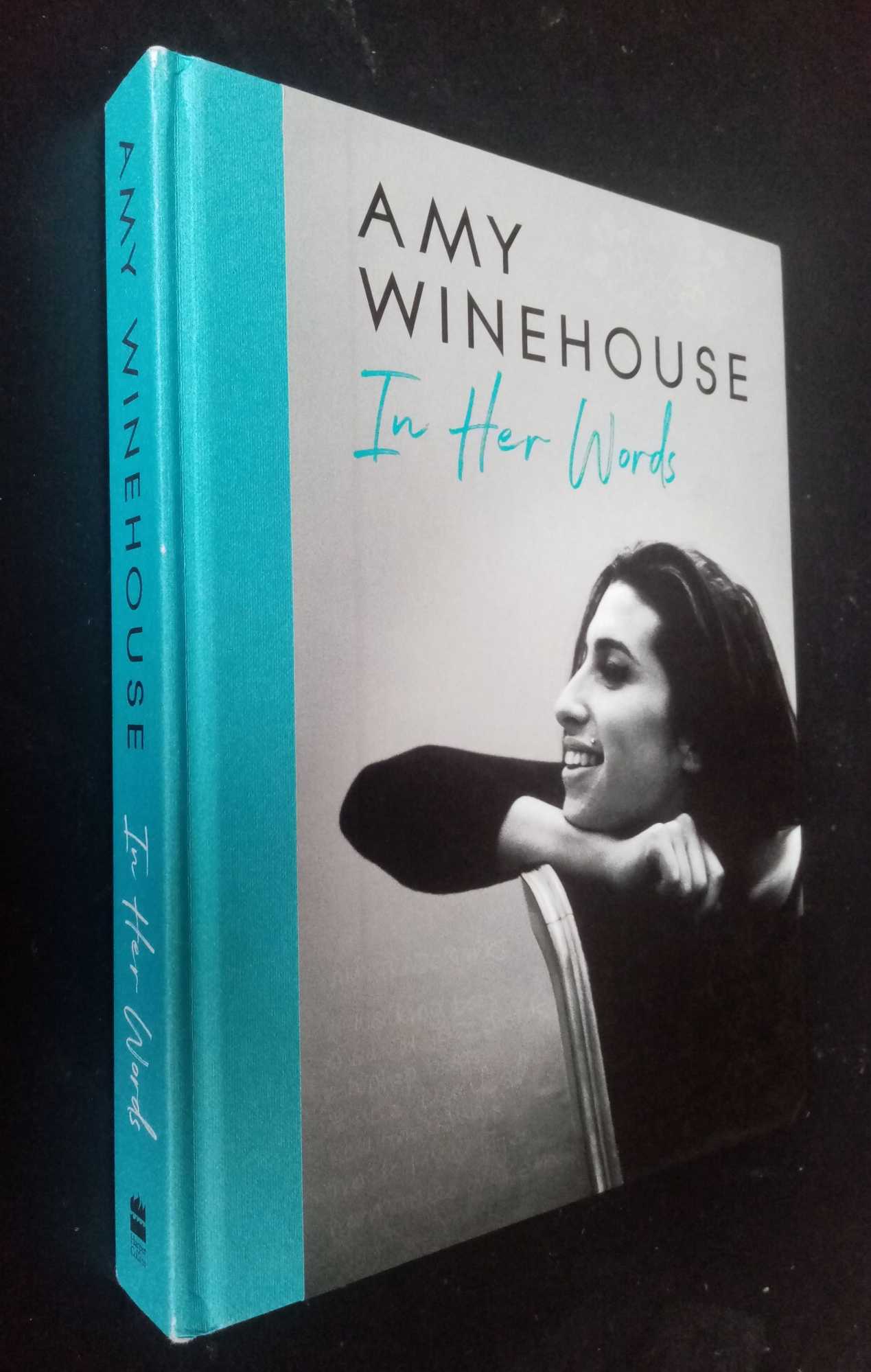 Amy Winehouse - Amy Winehouse  In Her Words