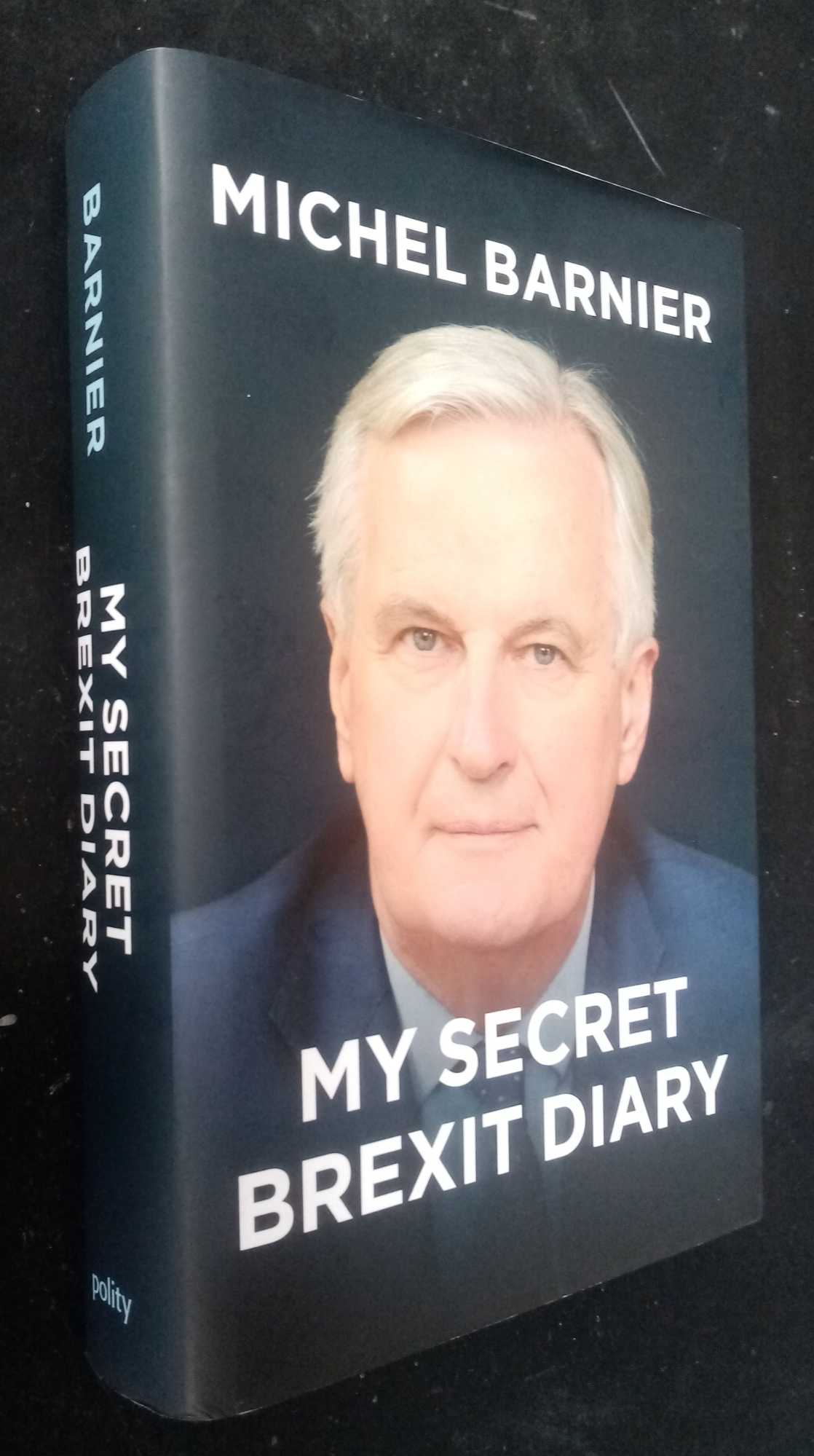 Michel Barnier - My Secret Brexit Diary