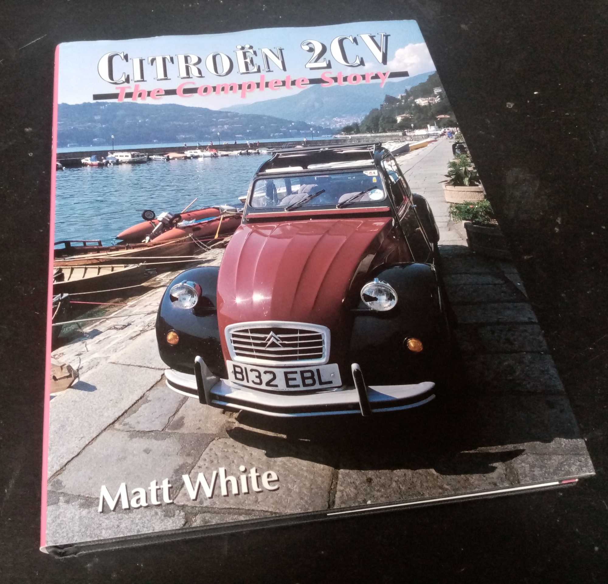 Matt White - Citroen 2CV    The Complete Story