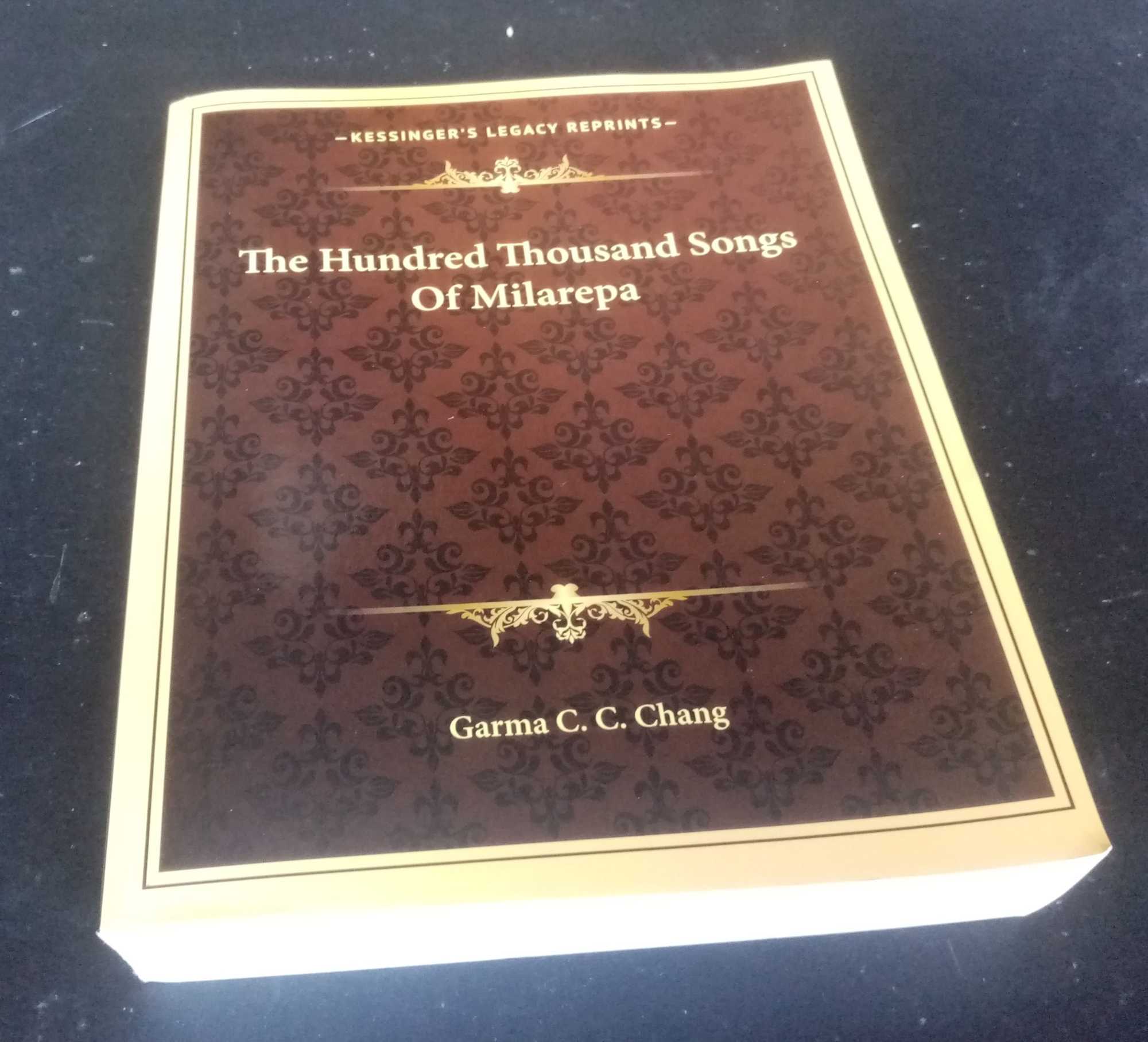 Garma Chang - The Hundred Thousand Songs Of Milarepa (  vols. 1& 2 in one edition)
