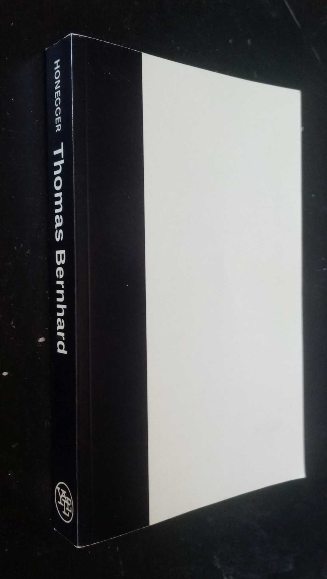 Gitta Honegger - Thomas Bernhard: The Making of an Austrian
