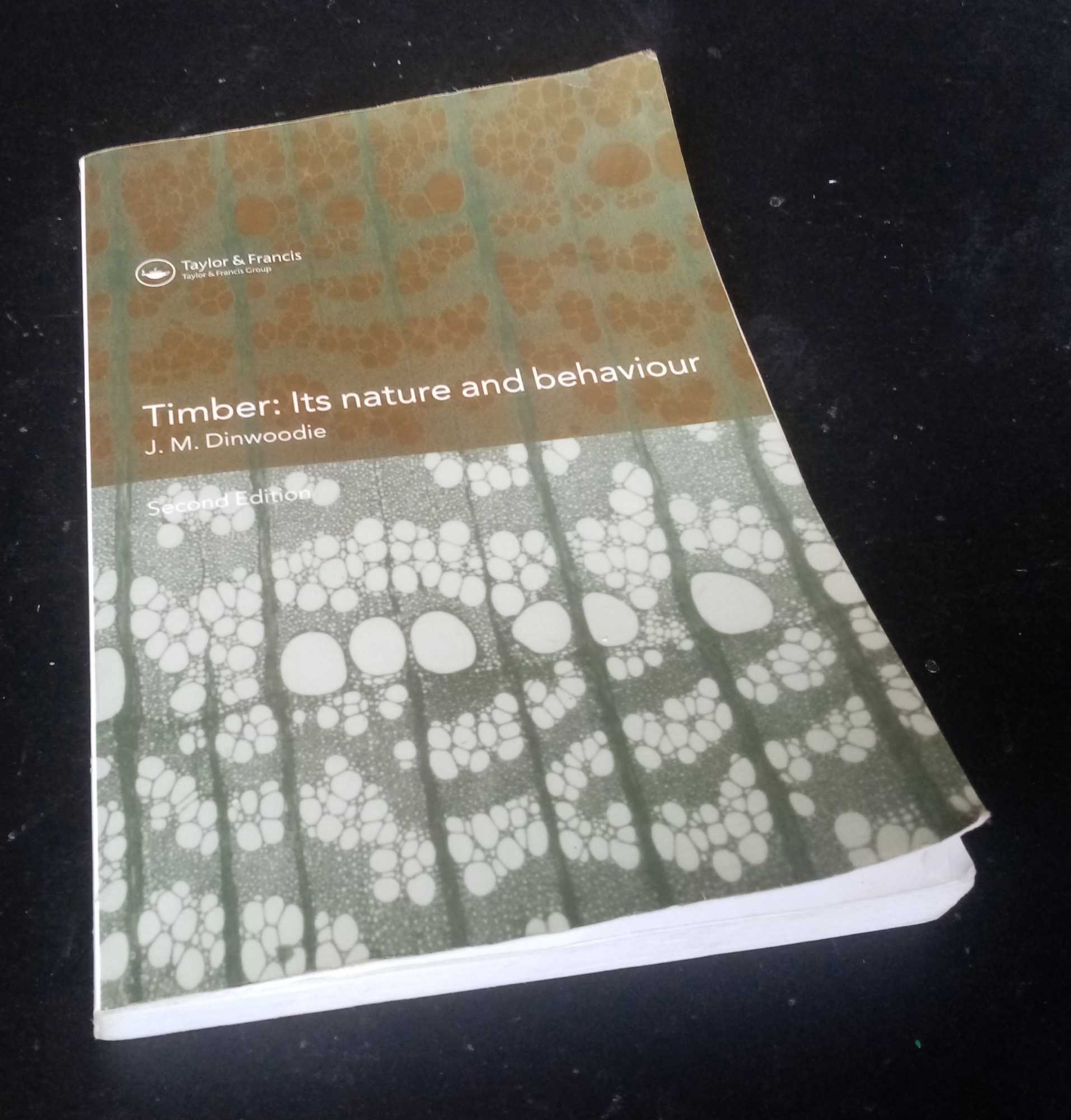 J Dinwoodie - Timber; Its Nature and Behaviour, Second Edition
