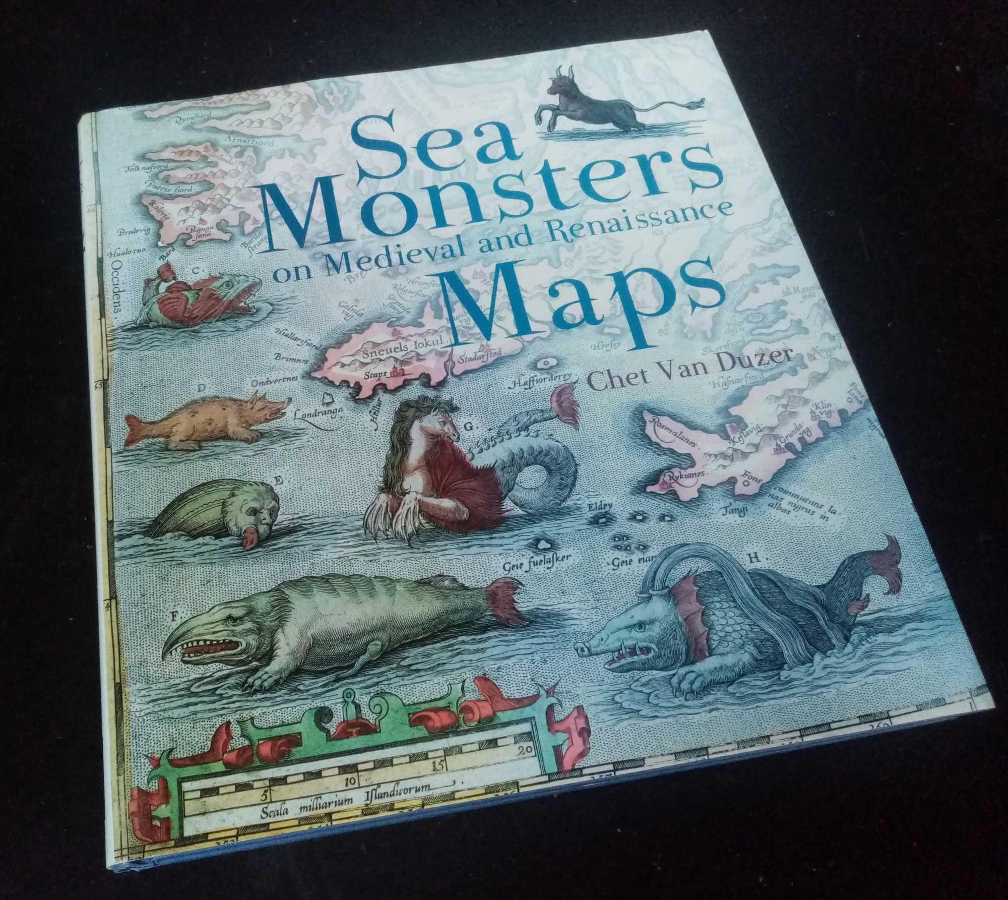 Chet van Duzer - Sea Monsters on Medieval and Renaissance Maps