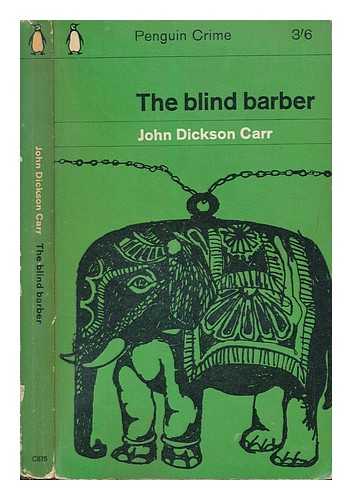 The Case Of The Blind Barber by John Dickson Carr