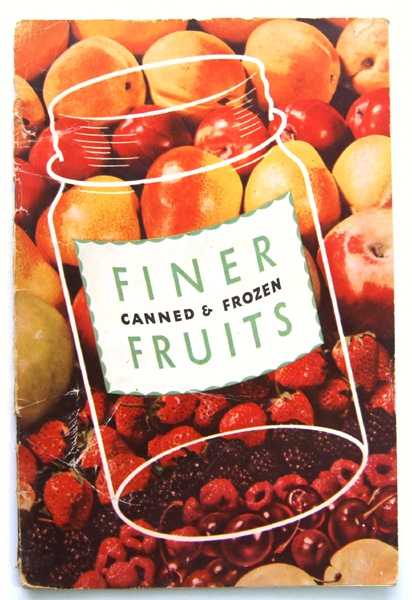 Image for Finer Canned & Frozen Fruits - Karo (Promotional Cook Book)