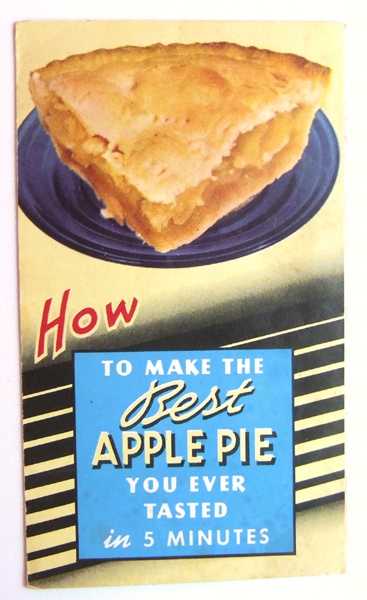 Image for How to Make the Best Apple Pie You Ever Tasted in 5 Minutes (Promotional Cook Book)