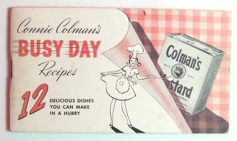 Image for Connie Colman's Busy Day Recipes: 12 Dishes You Can Make in a Hurry(Colman's Mustard Promotional Cook Book)