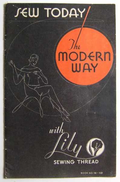 Image for Sew Today, The Modern Way with Lily Sewing Thread