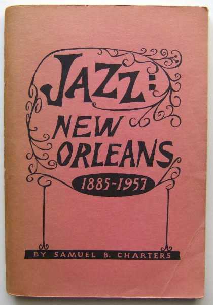 Image for Jazz New Orleans, 1885-1957: An Index to the Negro Musicians of New Orleans (Jazz Monographs No. 2)