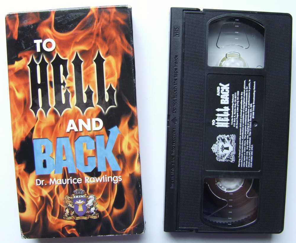 Image for To Hell and Back Dr. Maurice Rawlings [VHS]
