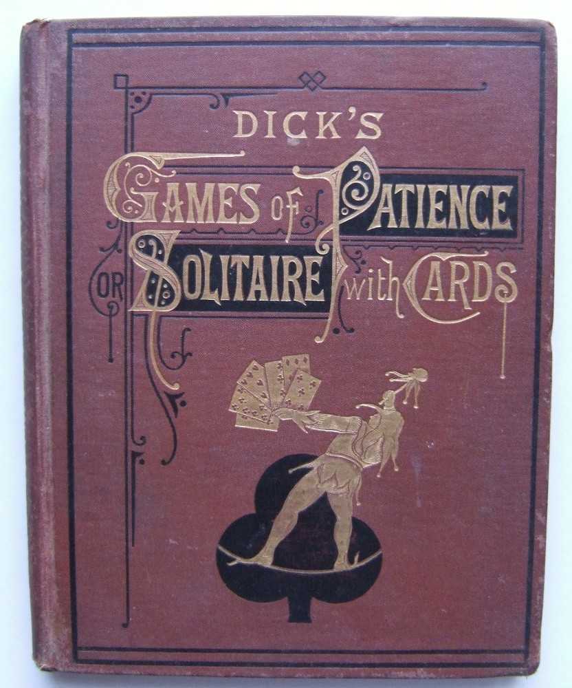 Image for Dick's Games of Patience or Solitaire with Cards