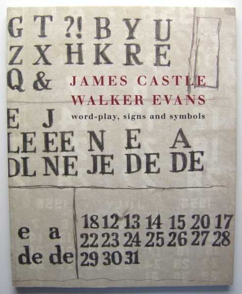 Image for James Castle; Walker Evans: Word-Play, Signs and Symbols