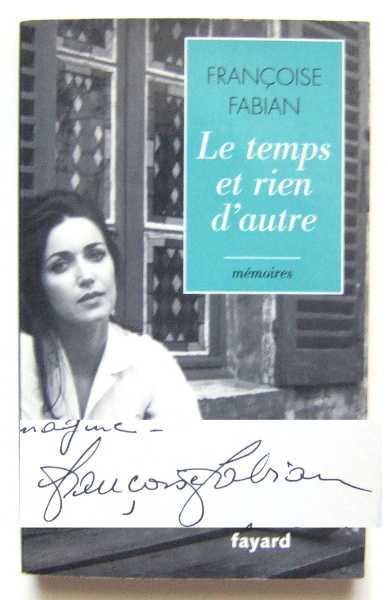 Le temps et rien d'autre: Mmoires