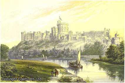 Francis Orpen Morris - Windsor Castle, The Royal Residence. Antique Colour Print.