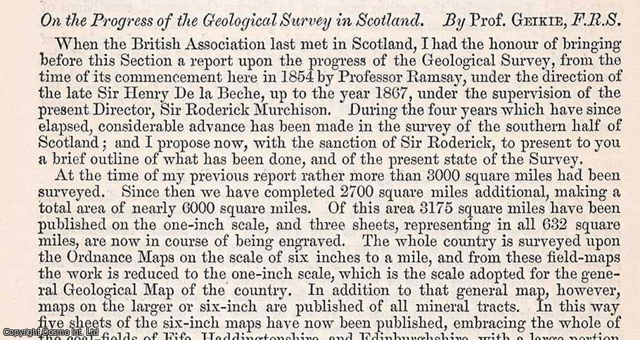 Prof. Geikie, F.R.S. - The Progress of The Geological Survey in Scotland. An uncommon original article from The British Association for The Advancement of Science report, 1871.