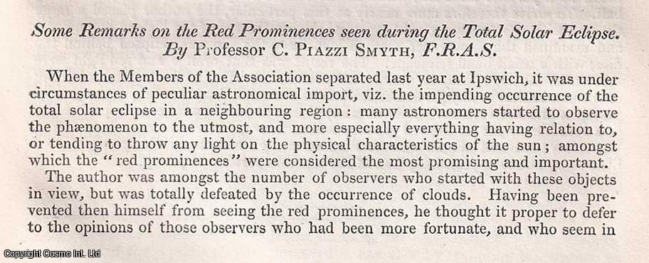 Professor C. Piazzi Smyth, F.R.A.S. - Some Remarks on the Red Prominences seen during the Total Solar Eclipse. A rare original article from the British Association for the Advancement of Science report, 1852.