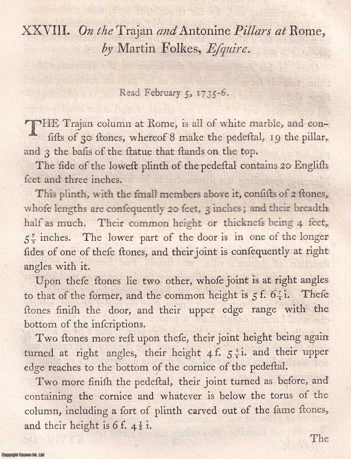 MARTIN FOLKES, ESQUIRE. - On the Trajan and Antonine Pillars at Rome. A rare original article from the journal Archaeologia, 1770.