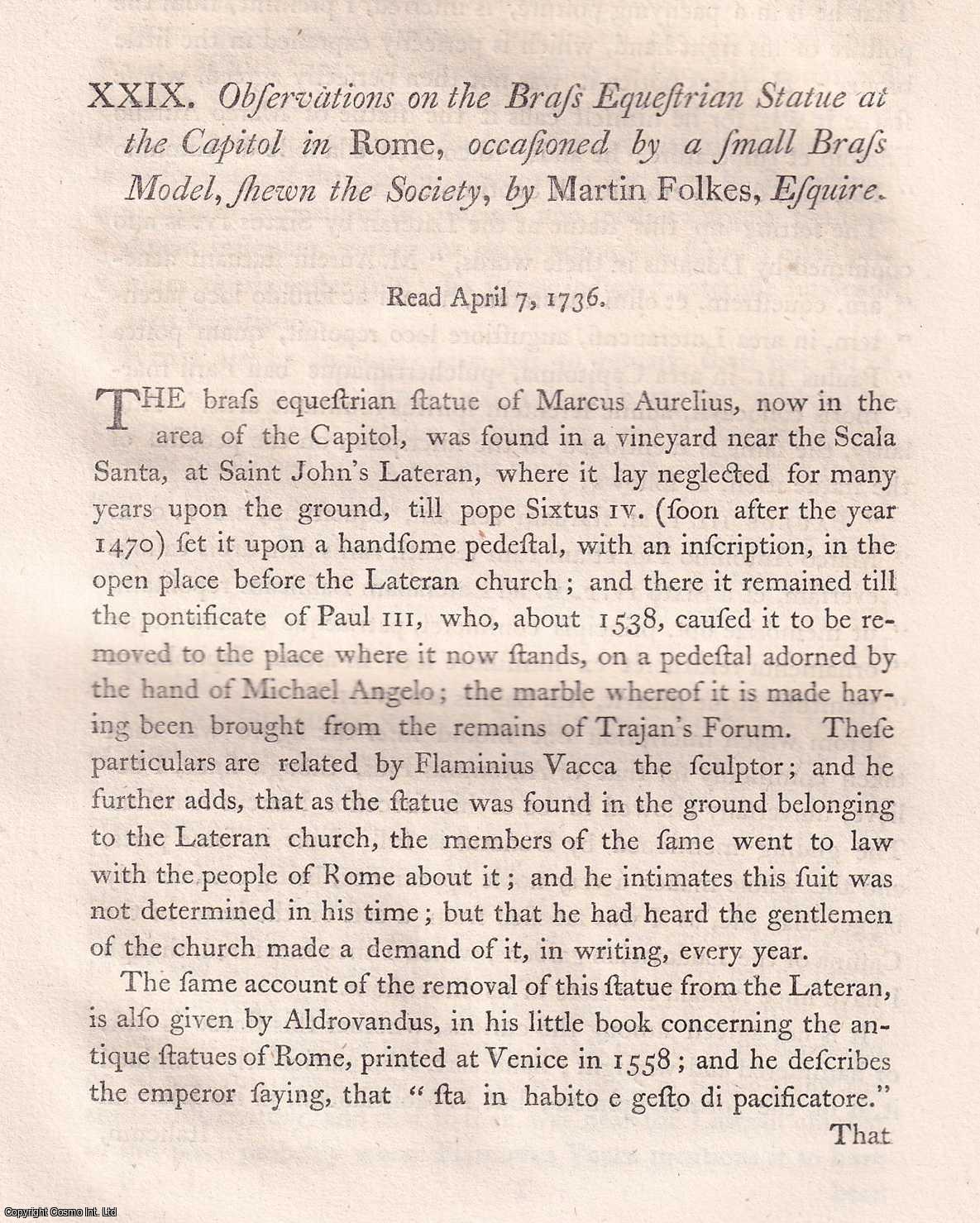 Martin Folkes, Esquire. - Observations on the Brass Equestrian Statue at the Capitol in Rome, occasioned by a small Brass Model, shewn the Society. An uncommon original article from the journal Archaeologia, 1770.