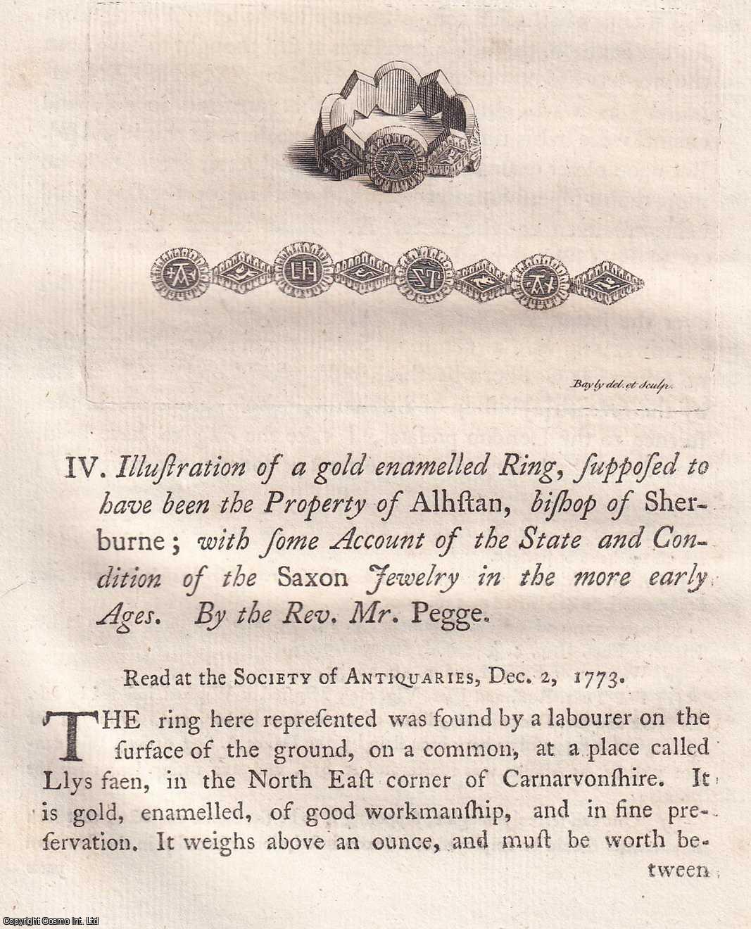 REV. MR. PEGGE - Illustration of a gold enamelled Ring, supposed to have been the Property of Alhftan, bishop of Sherburne; with some Account of the State and Condition of the Saxon Jewelry in the more early Ages. A rare original article from the journal Archaeologia, 1777.