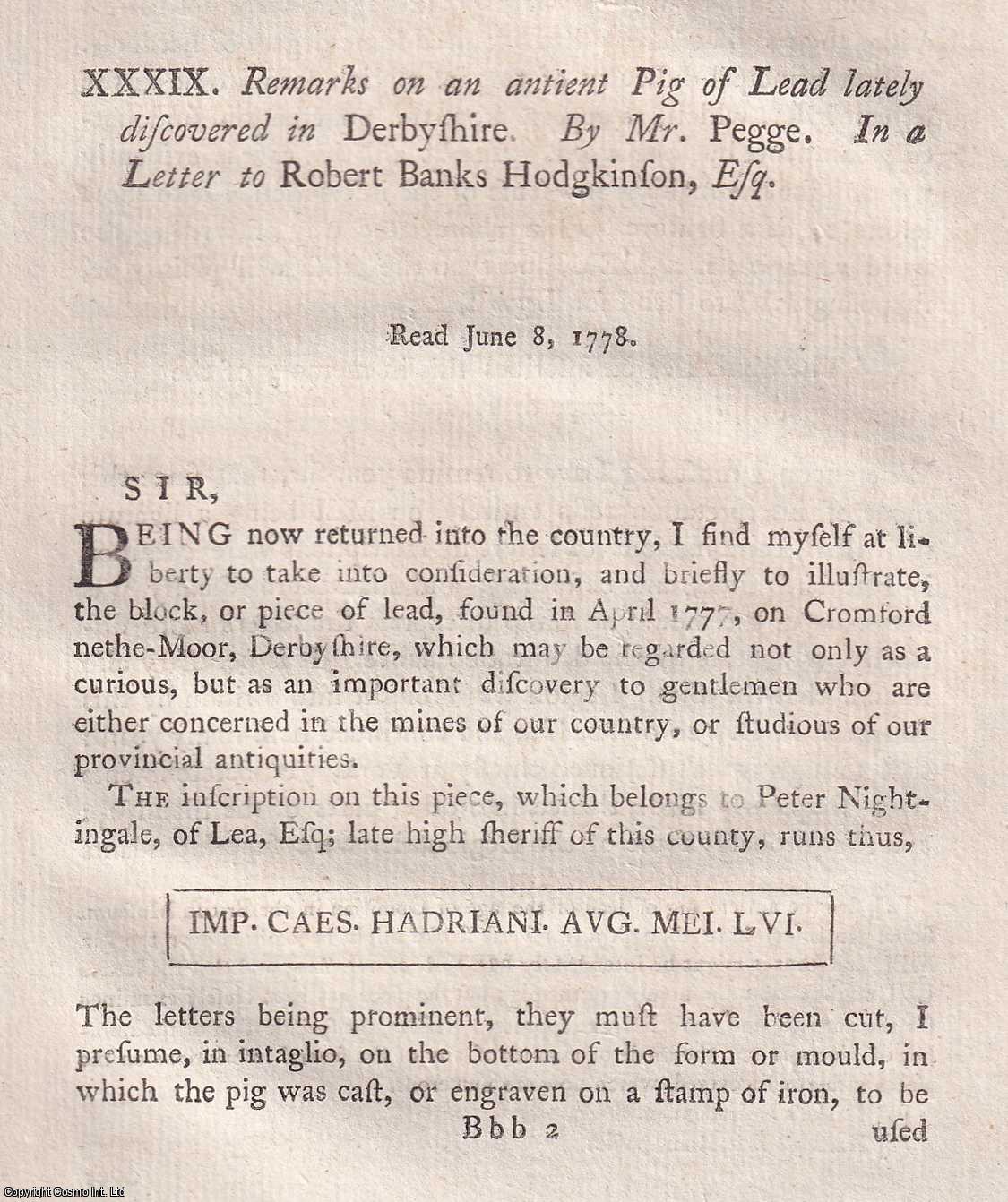 MR. PEGGE - An ancient Pig of Lead lately discovered in Derbyshire. A rare original article from the journal Archaeologia, 1779.
