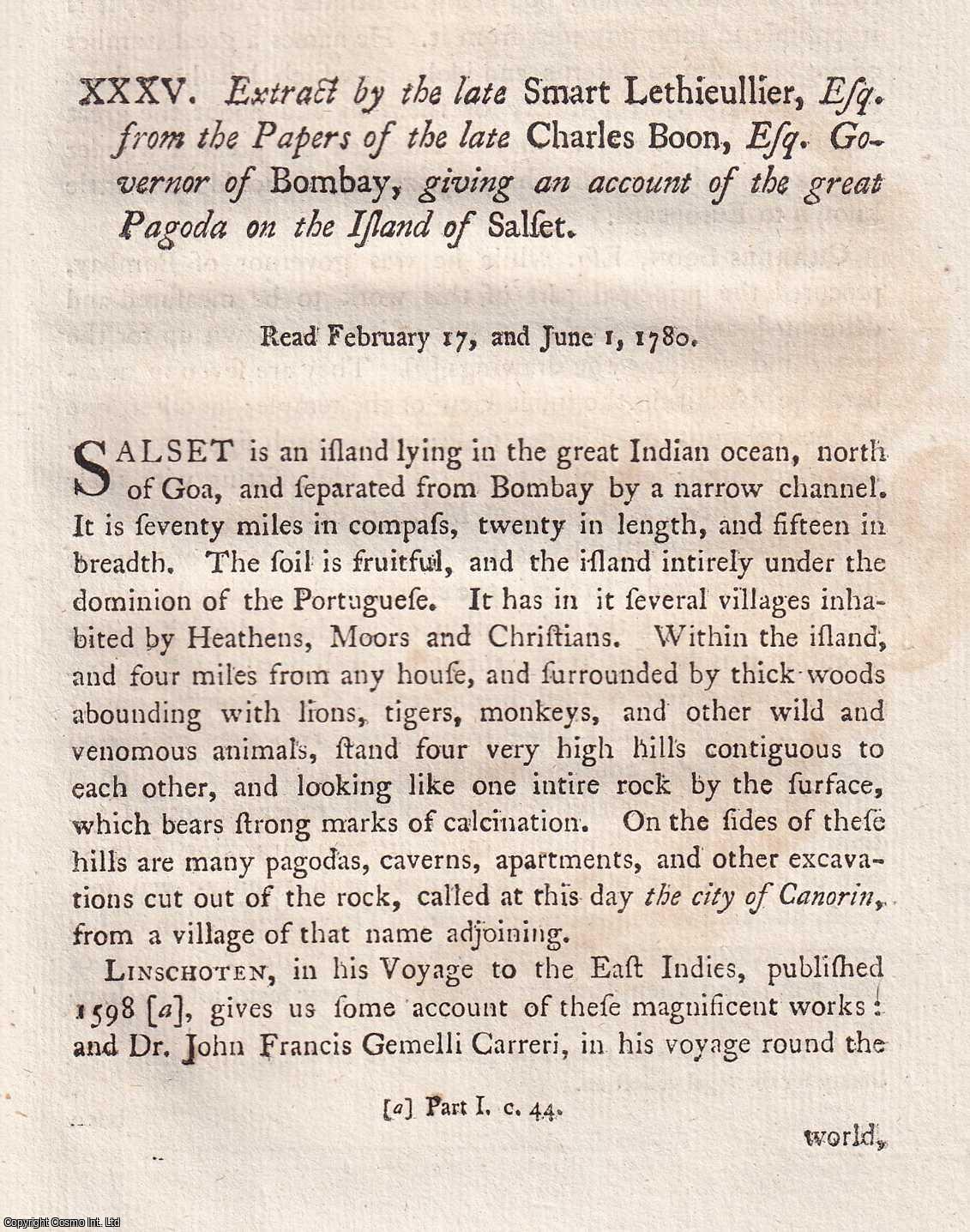 ---. - Charles Boon, Esq. Governor of Bombay, giving an account of the great Pagoda on the Island of Salset. A rare original article from the journal Archaeologia, 1785.
