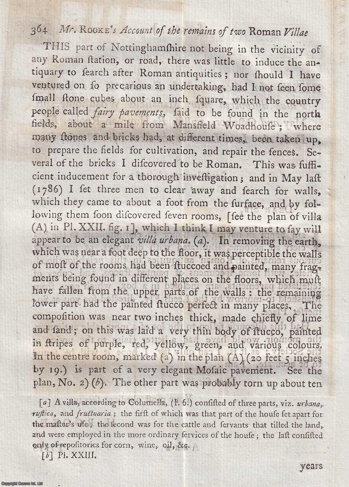 HAYMAN ROOKE, ESQ. F.S.A. - An Account of the Remains of two Roman Villae discovered near Mansfield Woadhouse, in May and October, 1786. A rare original article from the journal Archaeologia, 1787.