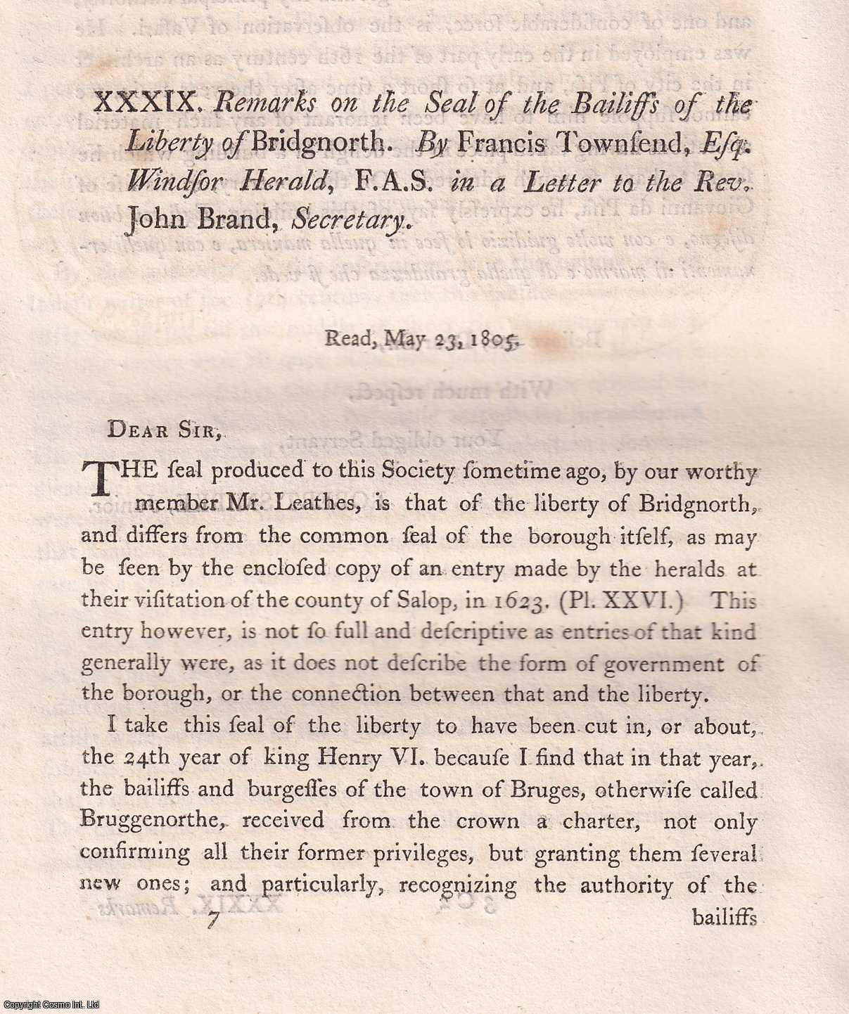 FRANCIS TOWNSEND, ESQ. F.A.S. - The Seal of the Bailiffs of the Liberty of Bridgnorth. A rare original article from the journal Archaeologia, 1806.