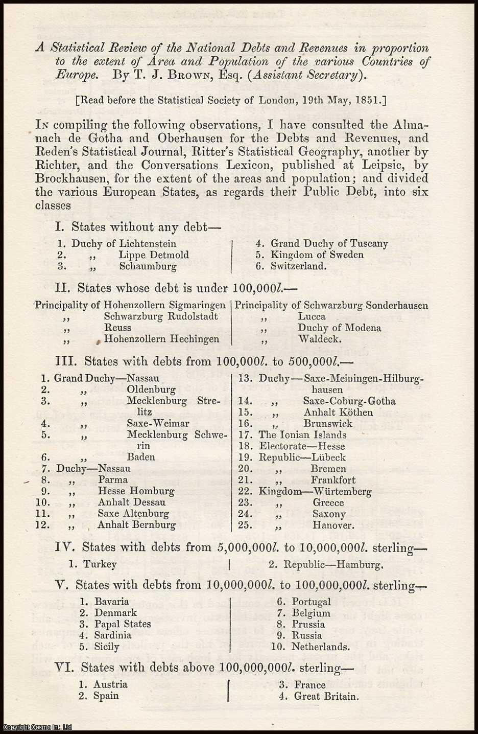 BROWN, T.J. - A Statistical Review of the National Debts and Revenues in proportion to the extent of the Area and Population of the various Countries of Europe. A rare original article from the Journal of the Royal Statistical Society of London, 1851.