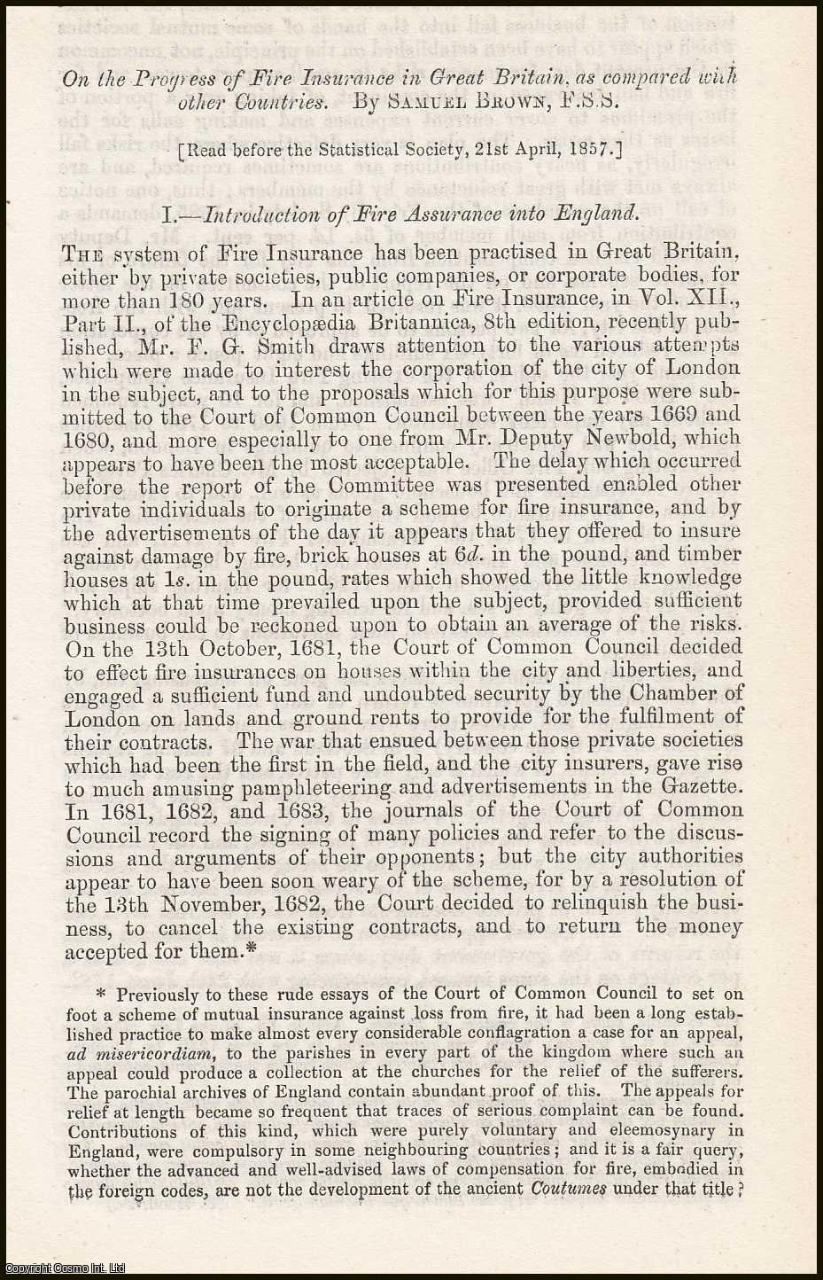 BROWN, SAMUEL. - On the Progress of Fire Insurance in Great Britain, as compared with other Countries. A rare original article from the Journal of the Royal Statistical Society of London, 1857.
