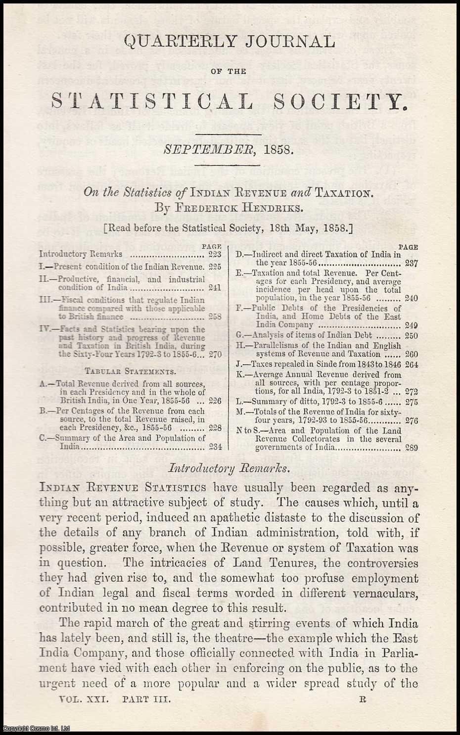 HENDRIKS, FREDERICK. - On the Statistics of Indian Revenue and Taxation. A rare original article from the Journal of the Royal Statistical Society of London, 1858.