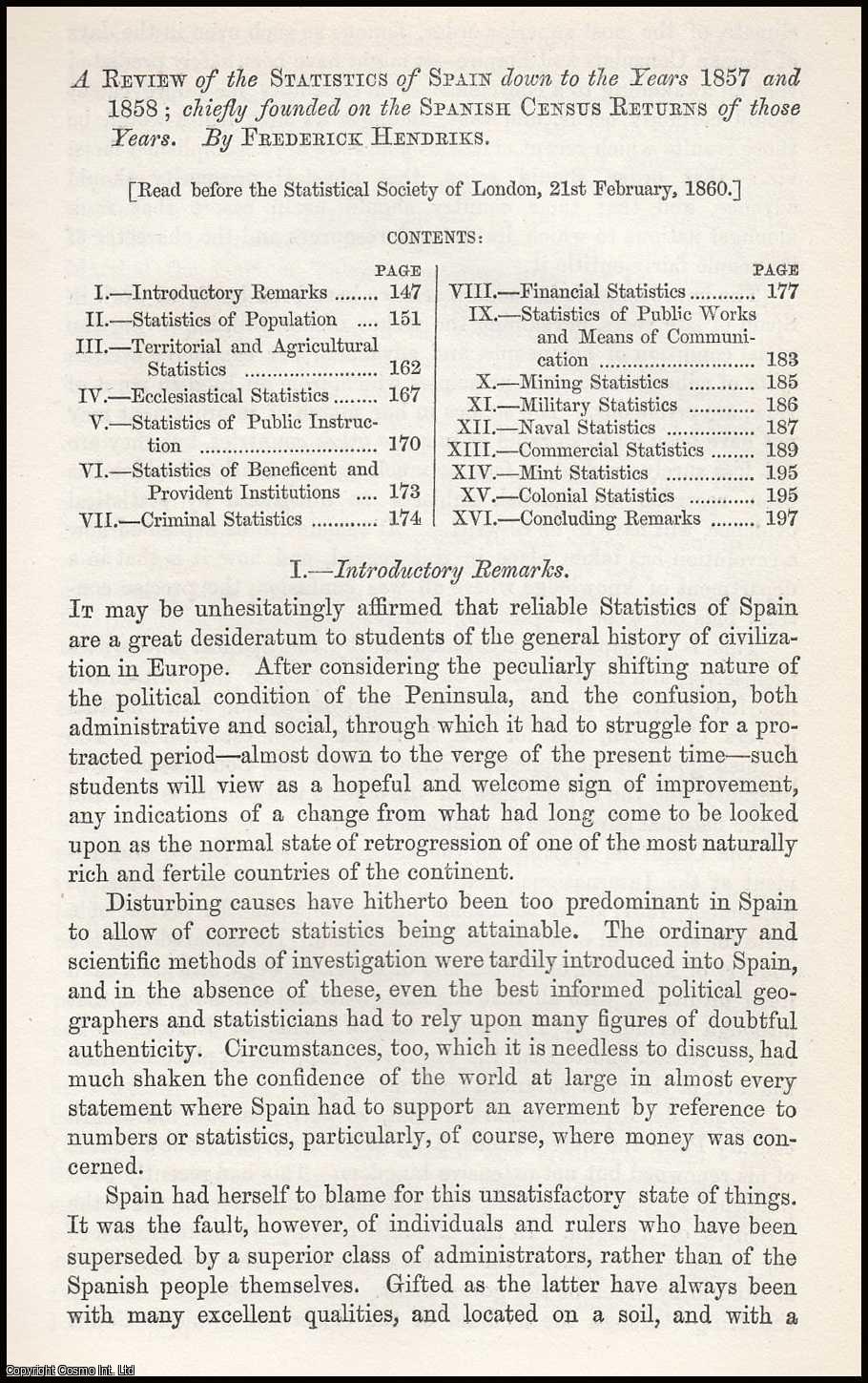 HENDRICKS, FREDERICK. - A Review of the Statistics of Spain down to the Years 1857 and 1858; chiefly founded on the Spanish Census Returns of those Years. A rare original article from the Journal of the Royal Statistical Society of London, 1860.