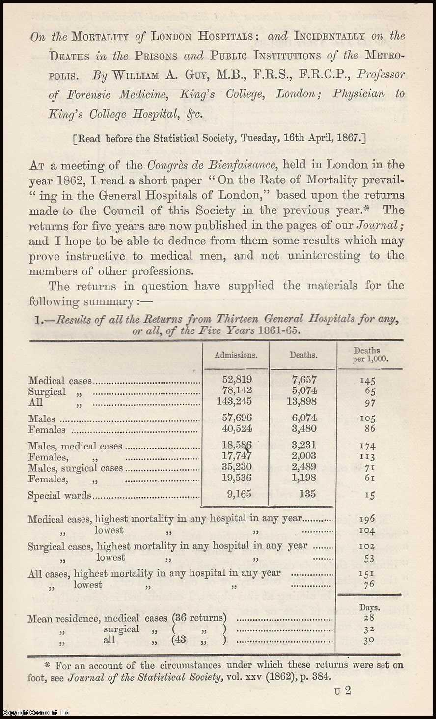 GUY, WILLIAM A. - On the Mortality of London Hospitals: and Incidentally on the Deaths in the Prisons and Public Institutions of the Metropolis. A rare original article from the Journal of the Royal Statistical Society of London, 1867.