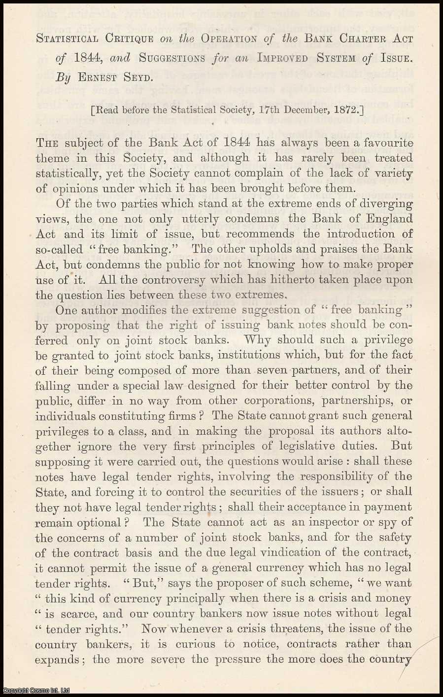 Seyd, Eernest. - Bank Charter Act. A Statistical Critique on the Operation of the Bank Charter Act of 1844, and Suggestions for an Improved System of Issue. A rare original article from the Journal of the Royal Statistical Society of London, 1872.