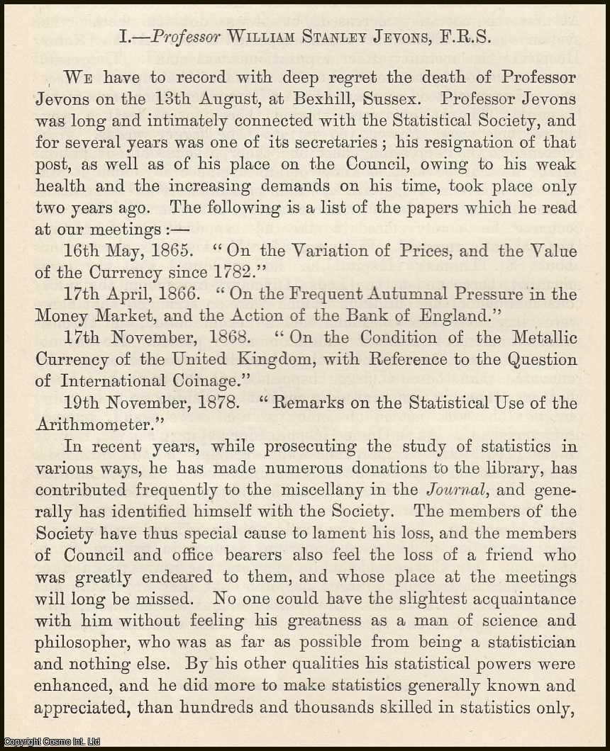 --- - The Death of Professor William Stanley Jevons, F.R.S. A rare original article from the Journal of the Royal Statistical Society of London, 1882.