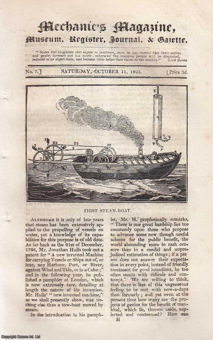 ---. - The First Steam-Boat, Proposals for Institute of Mechanics, Great American Canal, First Steam Engine in a Letter from Mr. Partington, Rattle Snakes, etc. Featured in Mechanics Magazine, Museum, Register, Journal and Gazette. Issue No. 7. A complete rare weekly issue of the Mechanics' Magazine, 1823.