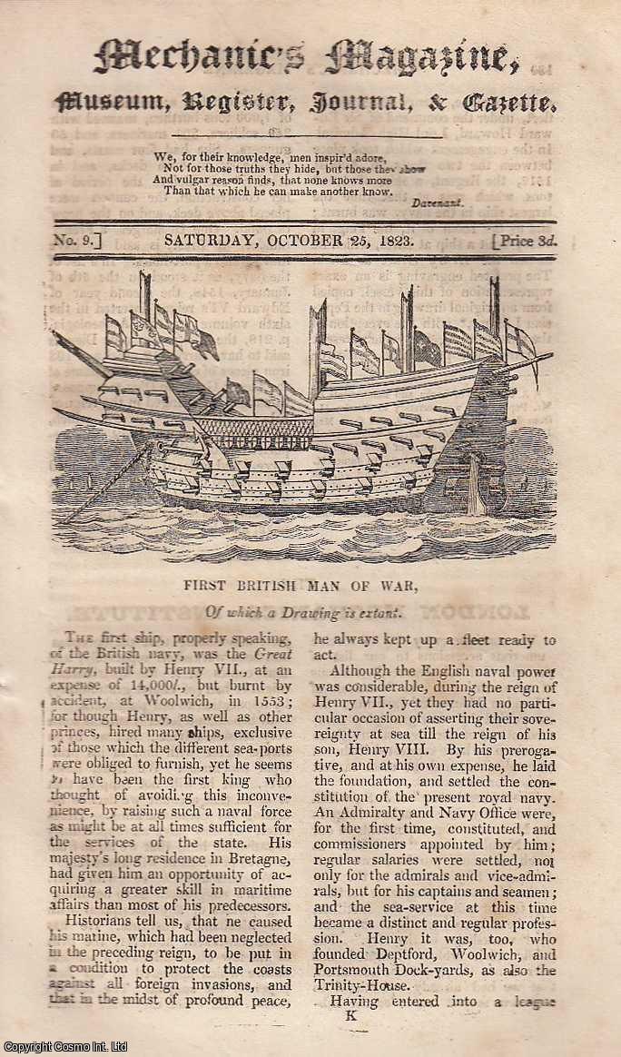 ---. - First British Man of War, Invention of The Scoggan, Edinburgh School of Arts, Improved Loom, Origin and History of Grinding-Mills etc. Featured in Mechanics Magazine, Museum, Register, Journal and Gazette. Issue No. 9. A complete rare weekly issue of the Mechanics' Magazine, 1823.