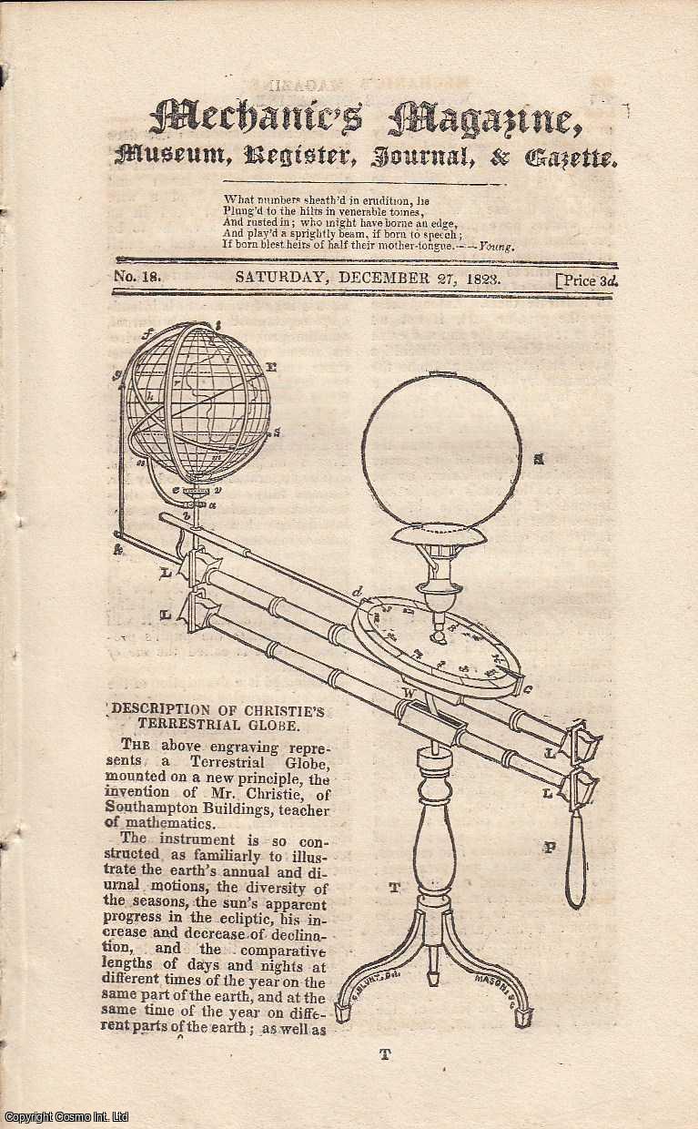 MECHANICS MAGAZINE - A Description of Christie's Terrestrial Globe, A Improved Percussion Lock, Cheap Barometers and Water Manikins, etc. Featured in Mechanics Magazine, Museum, Register, Journal and Gazette. Issue No.18. A complete rare weekly issue of the Mechanics' Magazine, 1823.