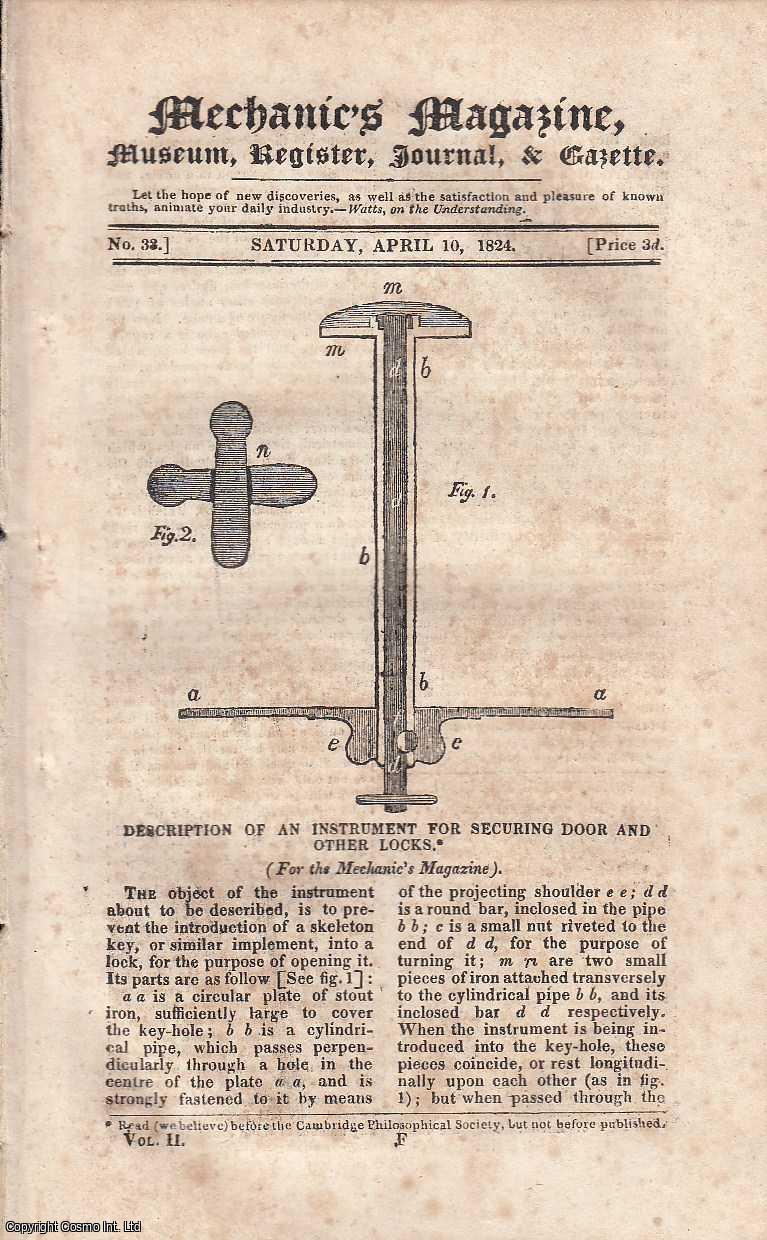 Mechanics Magazine - Description of an Instrument for Securing Door and Other Locks; Isometrical Drawing by Prof. Farish; On Brickmaking by James Elmes; Effect of Music on Animals etc. Featured in Mechanics Magazine, Museum, Register, Journal and Gazette. Issue No.33. A complete rare weekly issue of the Mechanics' Magazine, 1824.