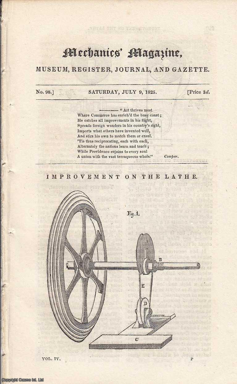 ---. - Improvement on the Lathe; The New Diving Apparatus. Prize Chronometers; Construction of Bee-Hives, etc. Featured in Mechanics Magazine, Museum, Register, Journal and Gazette. Issue No.98. A complete rare weekly issue of the Mechanics' Magazine, 1825.