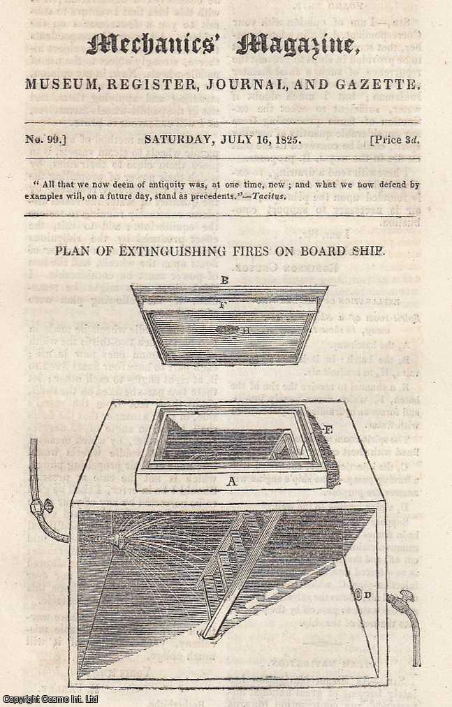 ---. - Plan of Extinguishing Fires on Board Ship; Naval Architecture. Featured in Mechanics Magazine, Museum, Register, Journal and Gazette. Issue No.99.