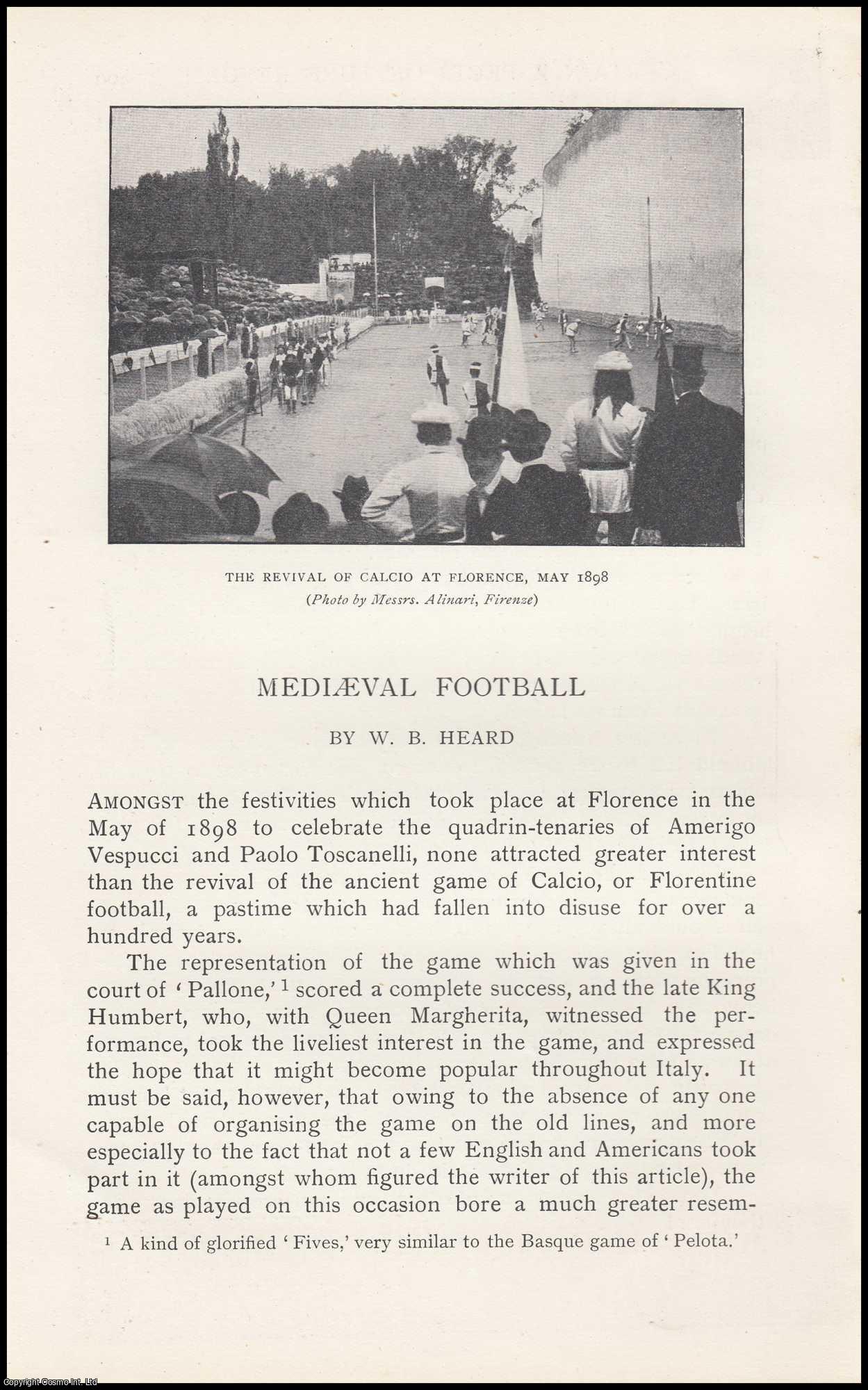 W. B. Heard. - Mediaeval Football (Florence). An uncommon original article from the Badminton Magazine, 1902.