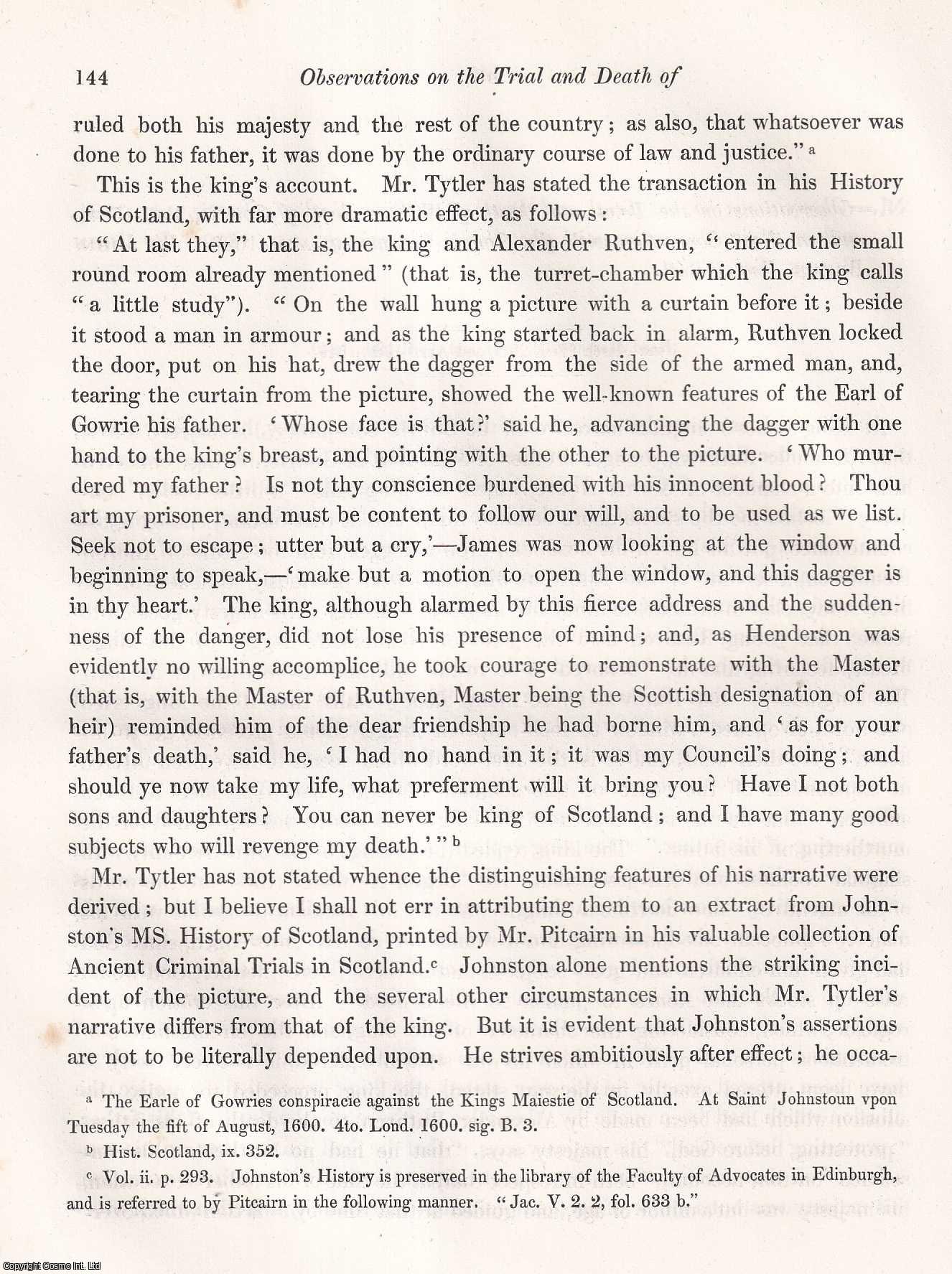 JOHN BRUCE, ESQ., F.S.A. - Observations on the Trial and Death of William Earl of Gowrie, A.D. 1584, and on their Connection with the Gowrie Conspiracy. A.D. 1600. A rare original article from the journal Archaeologia, 1849.