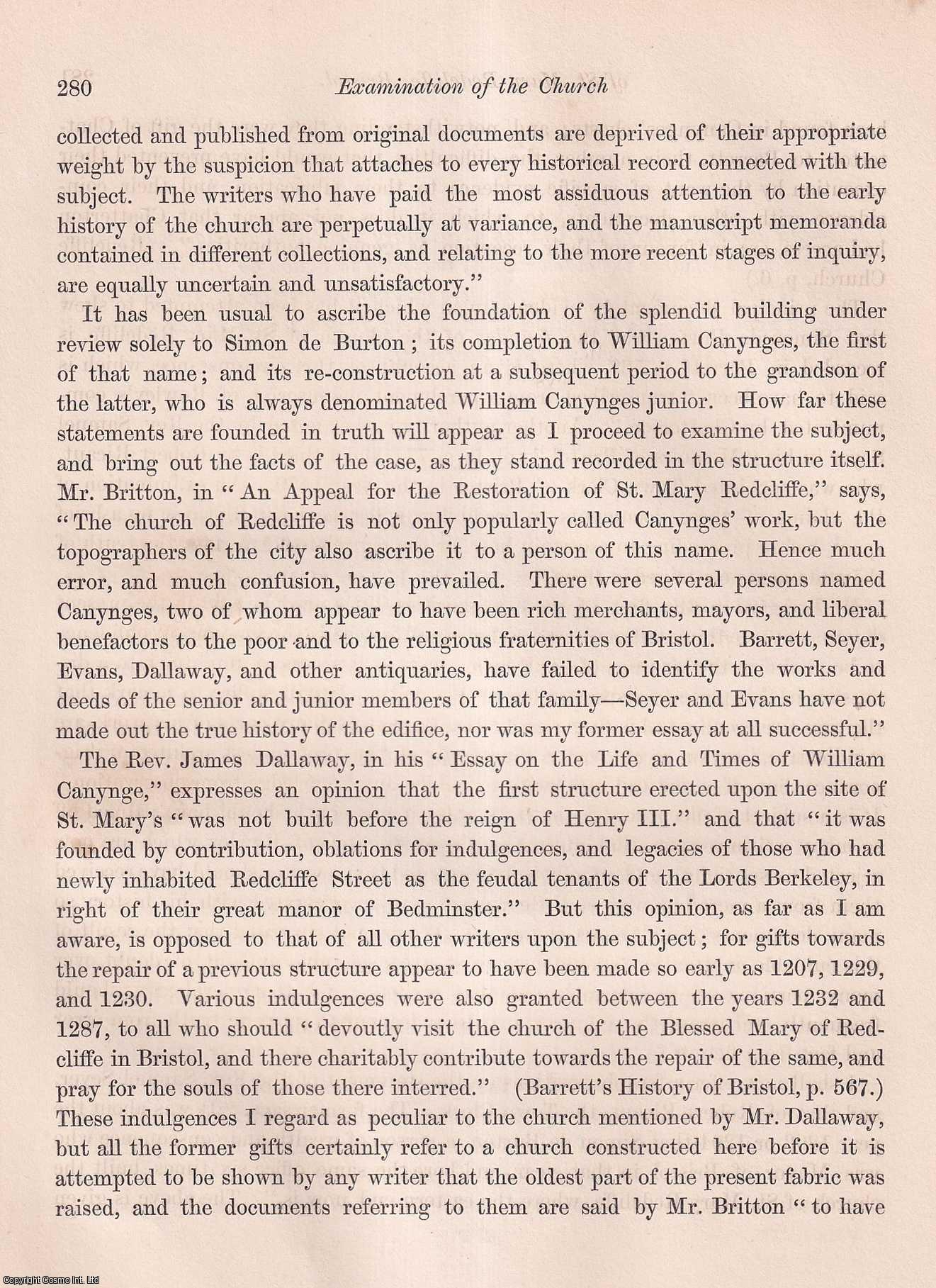 GEORGE PRYCE, ESQ. - An Examination of the Church of St. Mary Redcliffe, Bristol, with a view to ascertain whether the claim usually accorded to Simon de Burton, and the two William Canynges, as the founders and re-constructors of that edifice, is based upon fact. A rare original article from the journal Archaeologia, 1853.